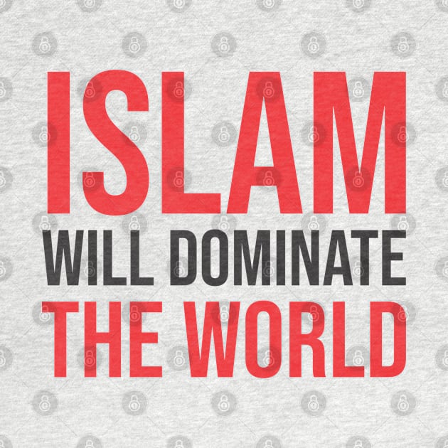 Islam Will Dominate The World by ahmadzakiramadhan